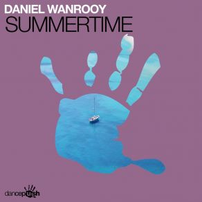 Download track Summertime (Extended Mix) Daniel Wanrooy