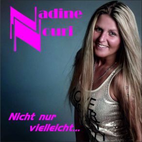 Download track Nicht Nur Vielleicht... Nadine Nouri