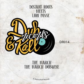 Download track The March (Dubwise) Lion Posse, Distant Roots