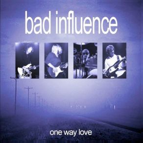 Download track Love Comes Tumbling Down Bad Influence