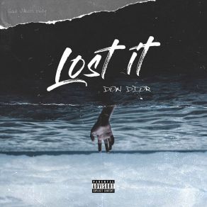 Download track Lost It Don Dior