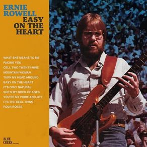 Download track Easy On The Heart Ernie Rowell