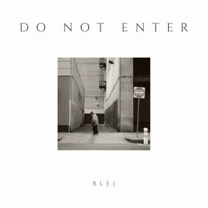 Download track Do Not Enter (Radio Edit) BLEJ