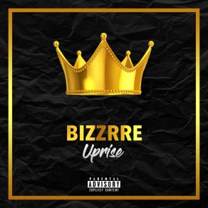 Download track Uprise Bizzrre