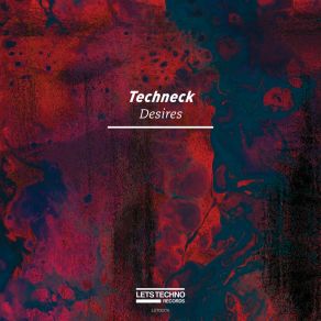 Download track Keep Your Heart In Desire (Original Mix) Techneck