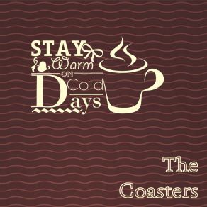 Download track Wake Me Shake Me The Coasters