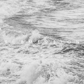 Download track Submersion Mediadata