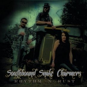 Download track Cut My Time Southbound Snake Charmers