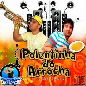 Download track Polentinha 2014 A Resenha Da Bahia 11 Polentinha Do Arrocha