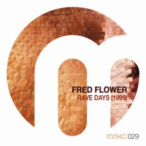 Download track Rave Days Fred Flower