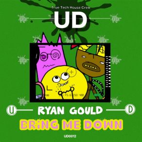 Download track Bring Me Down (Extended Mix) Ryan Gould