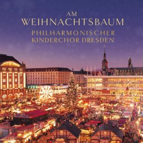 Download track Die Heilige Nacht Kinderchor Des Philharmonischen Chores Dresden