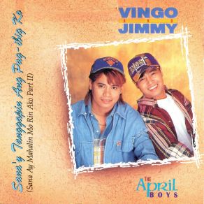 Download track Isang Mayaman, Isang Mahirap VingoApril Boys