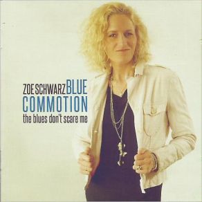 Download track I Believe In You Zoe Schwarz Blue Commotion