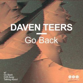 Download track Go Back Daven Teeers