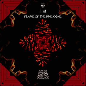 Download track Flame Of The Pine Cone (Makossa Remix) ItaiMakossa (IT)