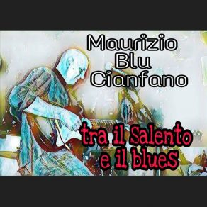 Download track Dentro È Cosa Mia Maurizio Blu Cianfano