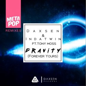 Download track Gravity (Forever Yours) (Jet Voon Remix) Daxsen