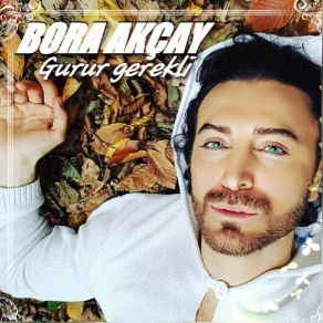 Download track Yeter Ki Sen Gel De Bora Akçay