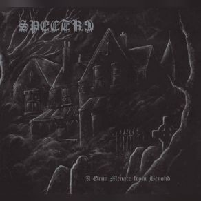 Download track Ancient Echoes Of The Past The Spectre