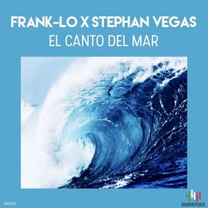 Download track El Canto Del Mar Frank-Lo