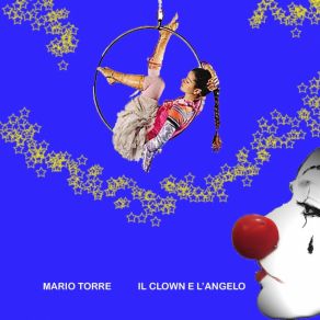 Download track IL CLOWN E L'ANGELO Mario Torre