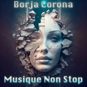 Download track Musique Non Stop (Extended Mix) Borja Corona