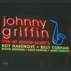 Download track Mentor (R. Hargrove) Johnny GriffinRoy Hargrove