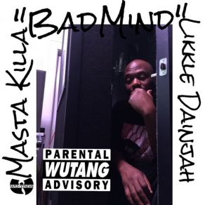 Download track Badmind (Remix) (Money Me A Look Riddim) Masta Killa, Likkle Dainjah