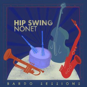 Download track The Bare Necessities Hip Swing Nonet