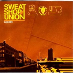 Download track President'S Choice Sweatshop Union