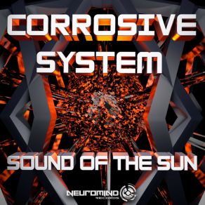 Download track Sound Of The Sun (Corrosive System Remix) Locked Locker