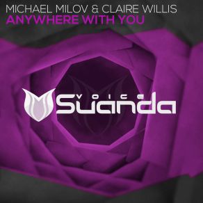 Download track Anywhere With You (Extended Mix) Claire Willis, Michael Milov