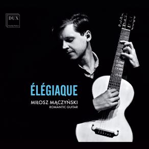 Download track Fantaisie Elégiaque À La Mort De Madame Beslay, Op. 59 Introduction. Andante Largo Miłosz Mączyński