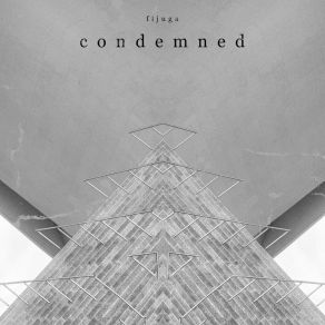 Download track Condemned Fljúga