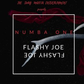 Download track Numba One Flashy Joe