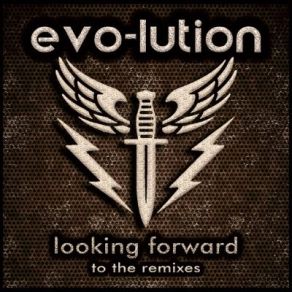 Download track Looking Forward (Frozen Plasma Remix) Evo-Lution