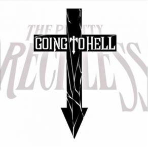 Download track Going To Hell The Pretty Reckless