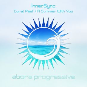 Download track A Summer With You (Original Mix) InnerSync