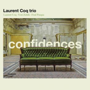 Download track Confidences Laurent Coq