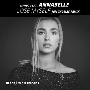 Download track Lose Myself (Jon Thomas Remix) AnnabelleJon Thomas