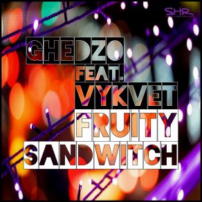 Download track Fruity Sandwitch Vykvet