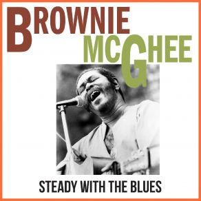 Download track Don't You Lie To Me (Live (Remastered)) Brownie McGhee