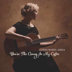 Download track Dream A Little Dream Of Me Lotta-Maria Saksa