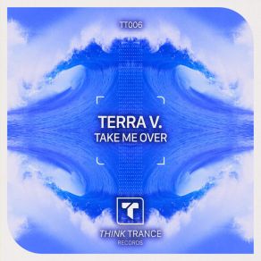 Download track Take Me Over (Radio Mix) Terra V.