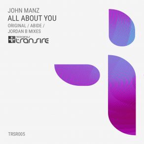 Download track All About You (Abide Remix) John Manz