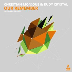 Download track Our Remember (DEki Remix) Rudy Crystal