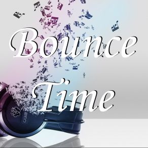 Download track Bounce Time TimeHunterz