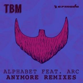 Download track Anymore (Deepend Remix) Arc, Alphabet