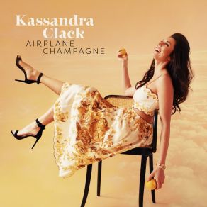 Download track Airplane Champagne Kassandra Clack